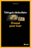 Dressé pour tuer